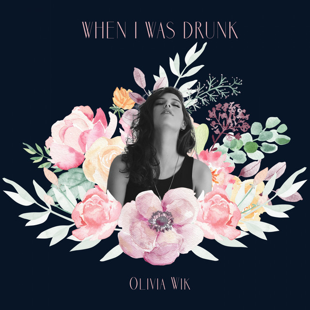 oliviawik-wheniwasdrunk oliviawik-wheniwasdrunk
